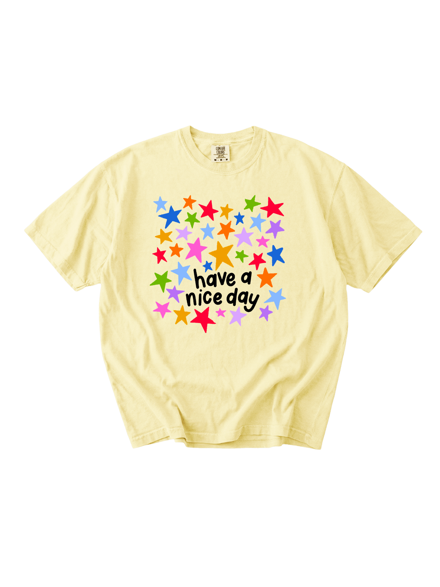 Have A Nice Day Tee