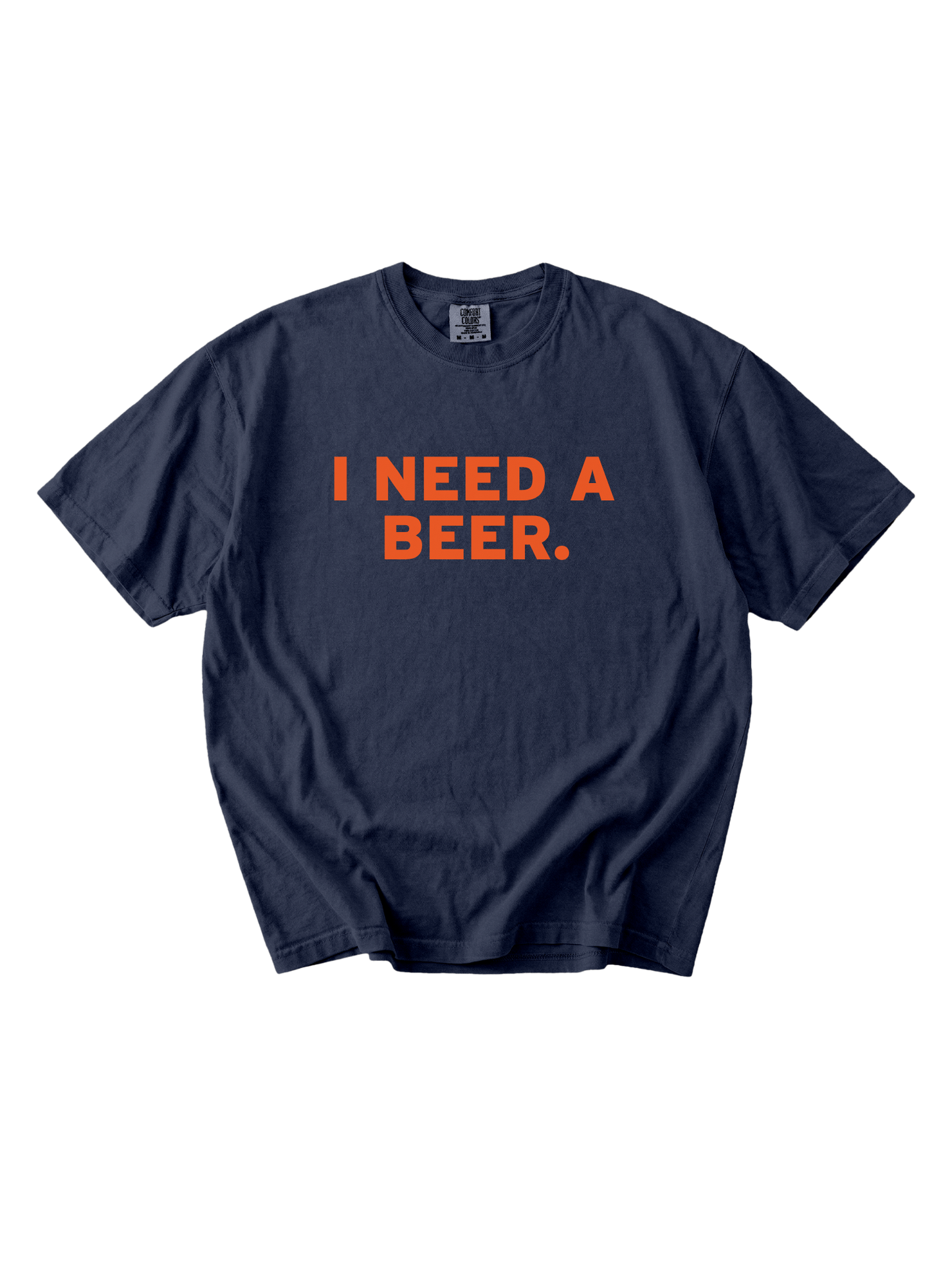 I Need A Beer Tee