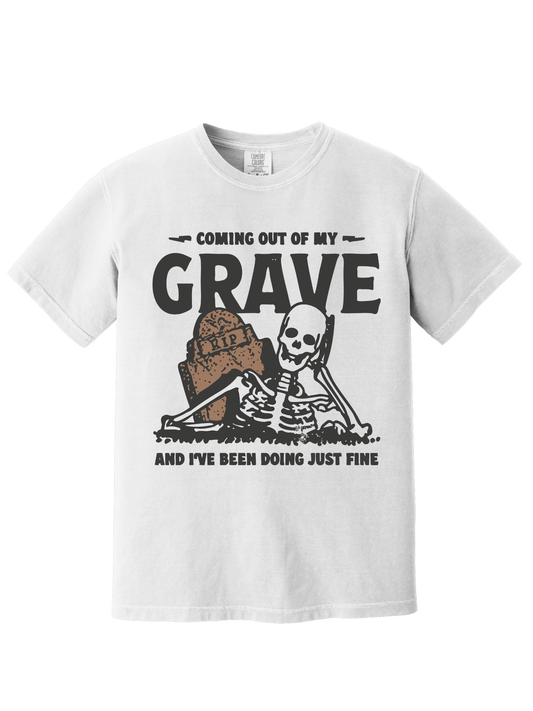 COMING OUT OF MY GRAVE TEE