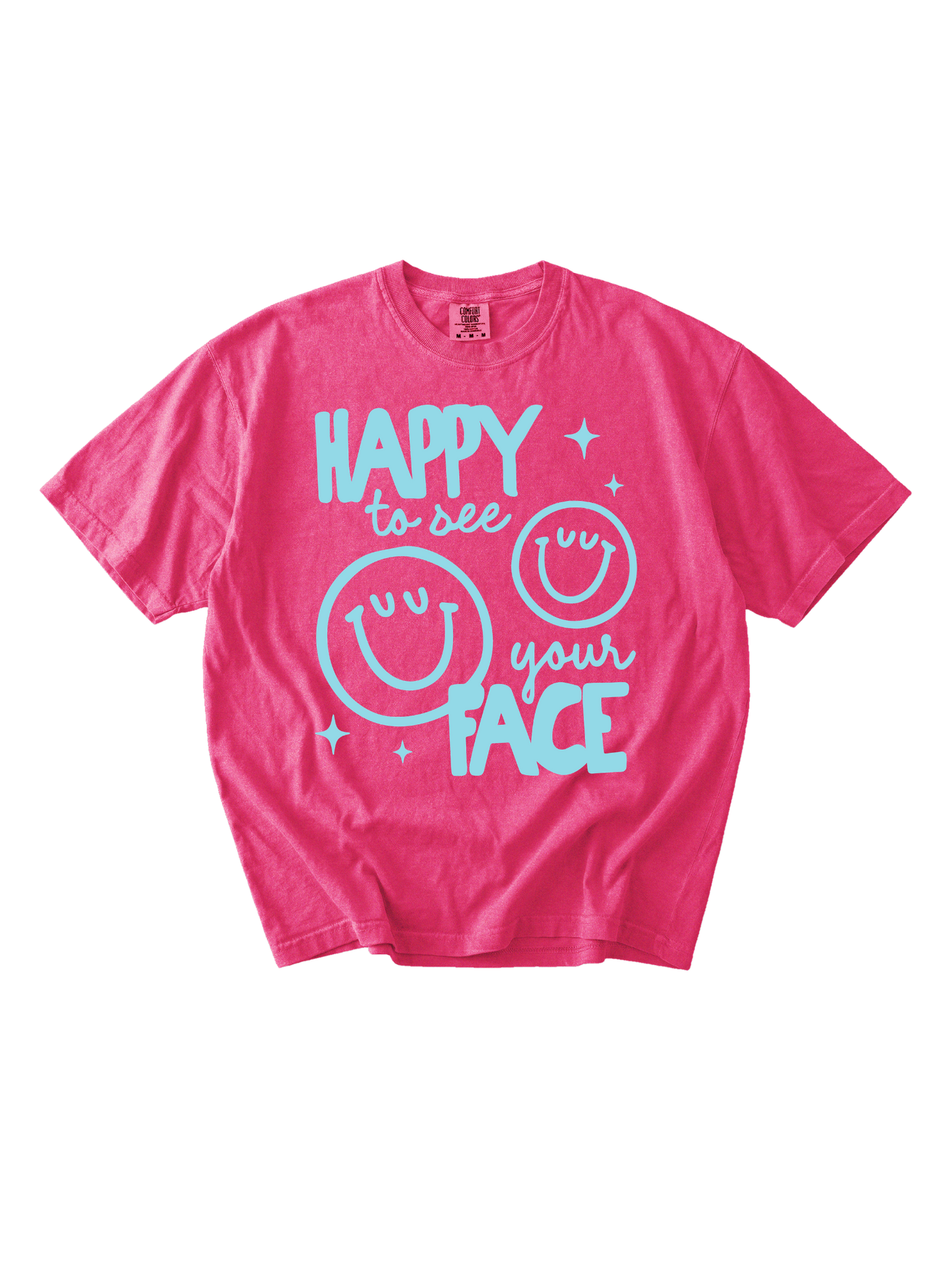 Happy To See Your Face Tee
