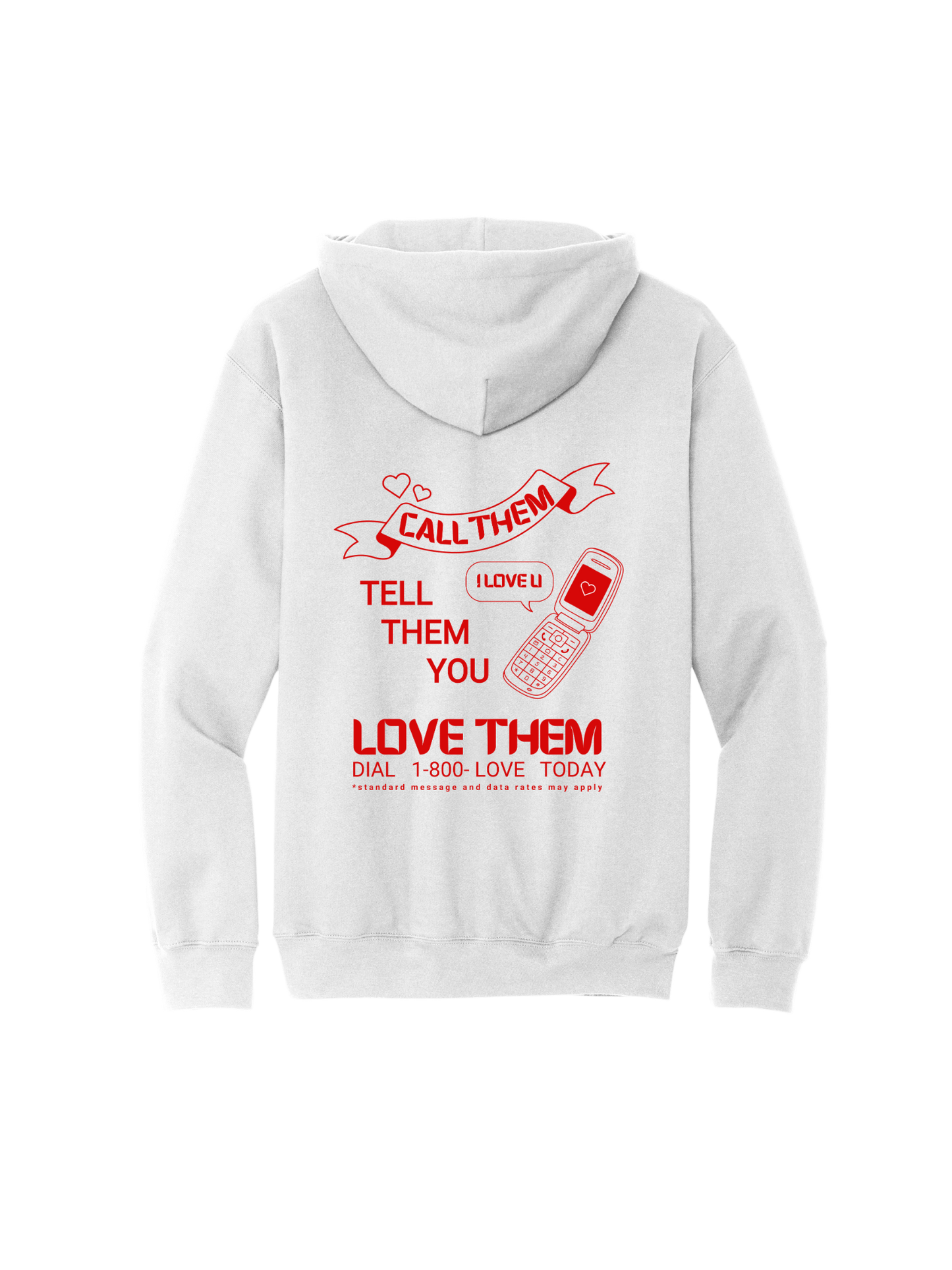 Tell Them You Love Them Hoodie