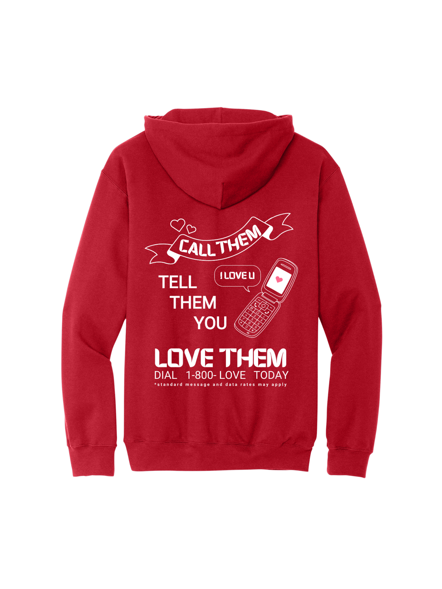 Tell Them You Love Them Hoodie