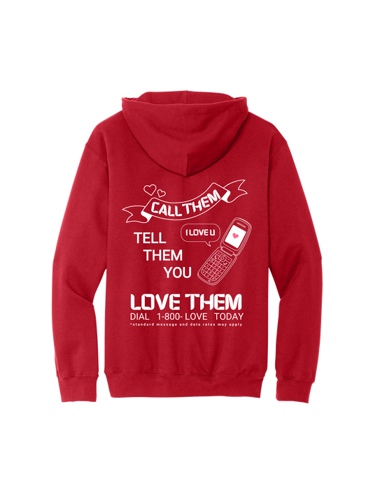 Tell Them You Love Them Hoodie