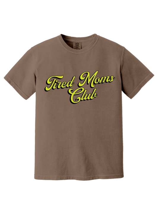 TIRED MOMS CLUB TEE