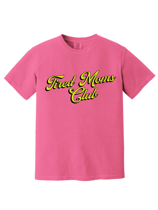 TIRED MOMS CLUB TEE