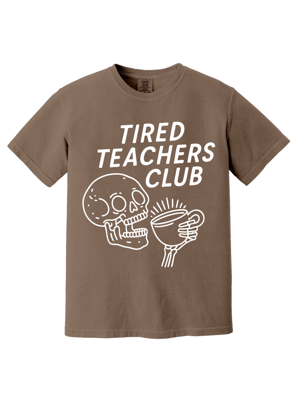 TIRED TEACHERS CLUB TEE