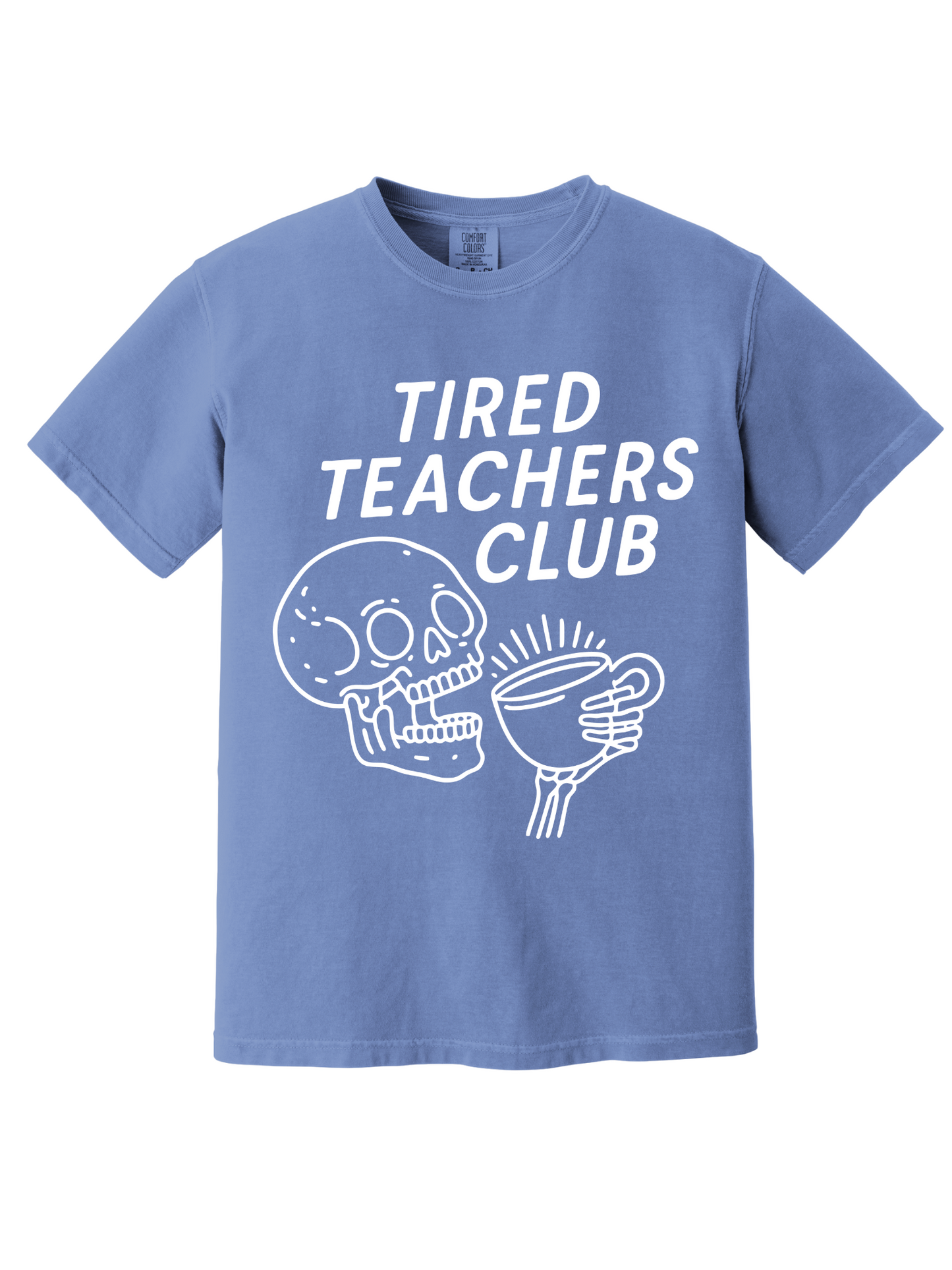 TIRED TEACHERS CLUB TEE