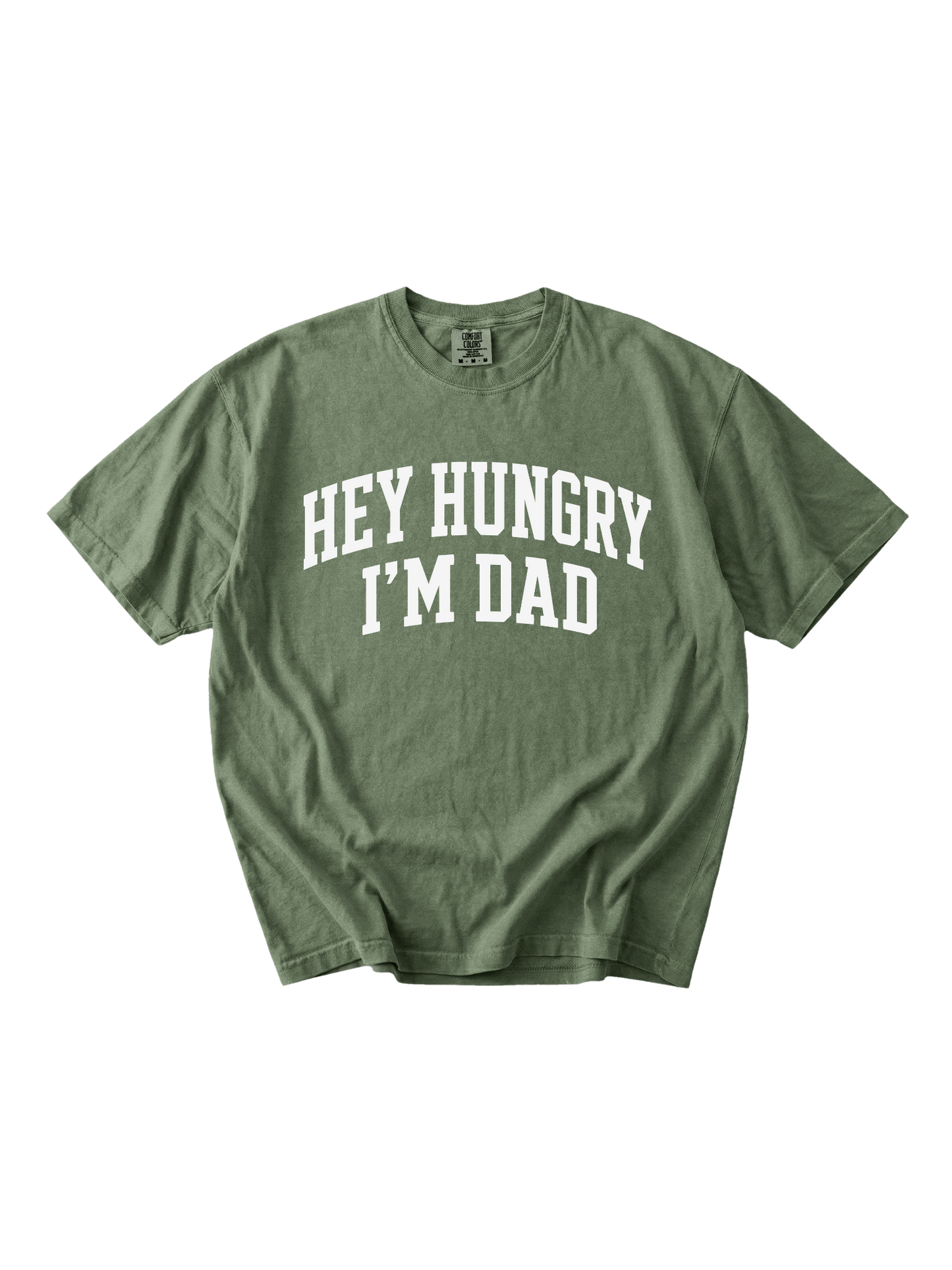 Hey Hungry I'm Dad Tee
