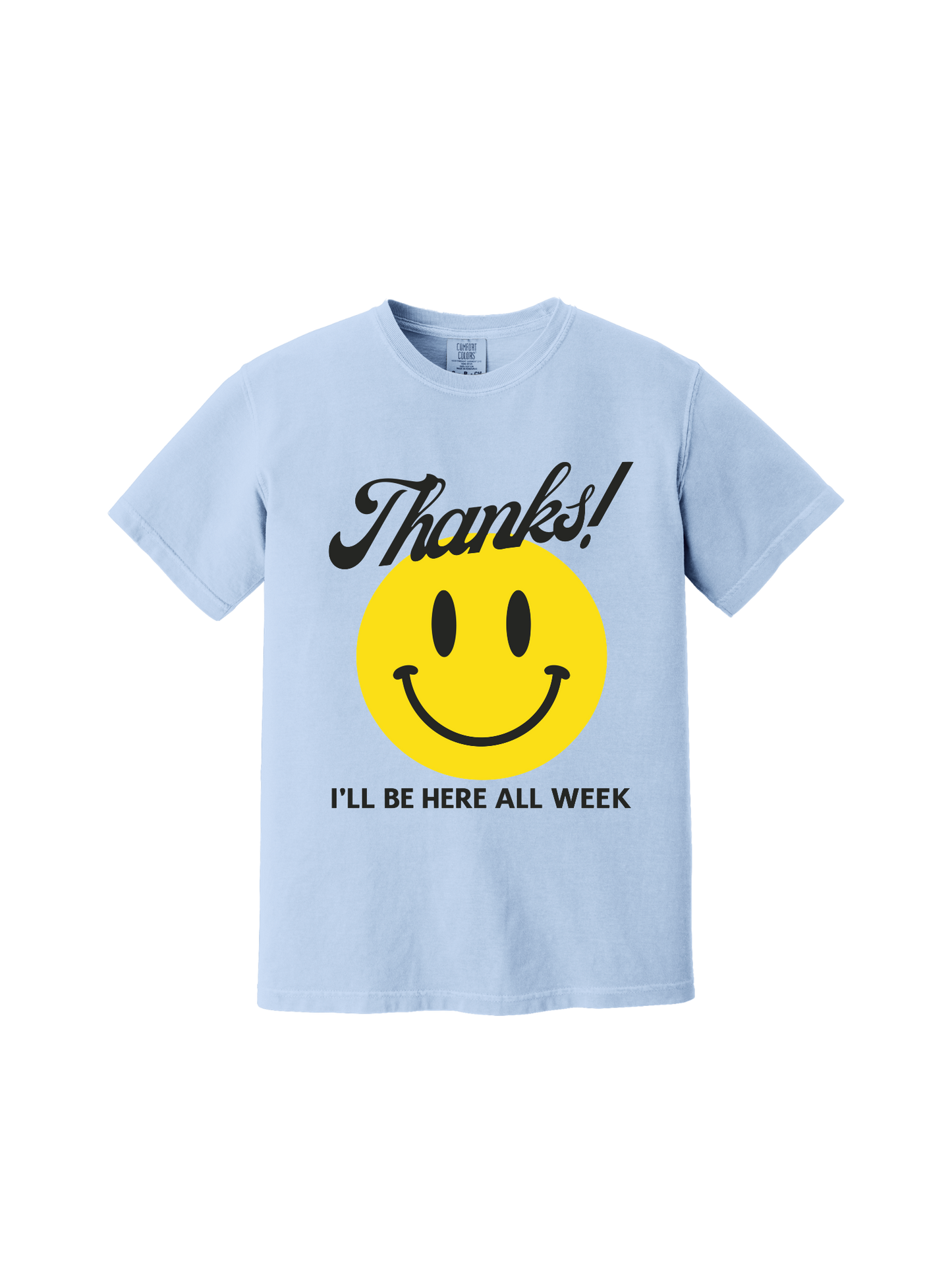 Here All Week Tee