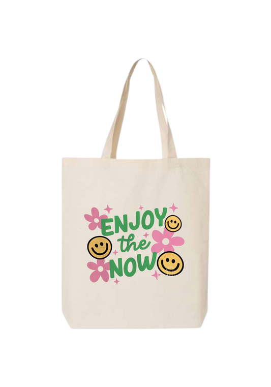 ENJOY THE NOW TOTE