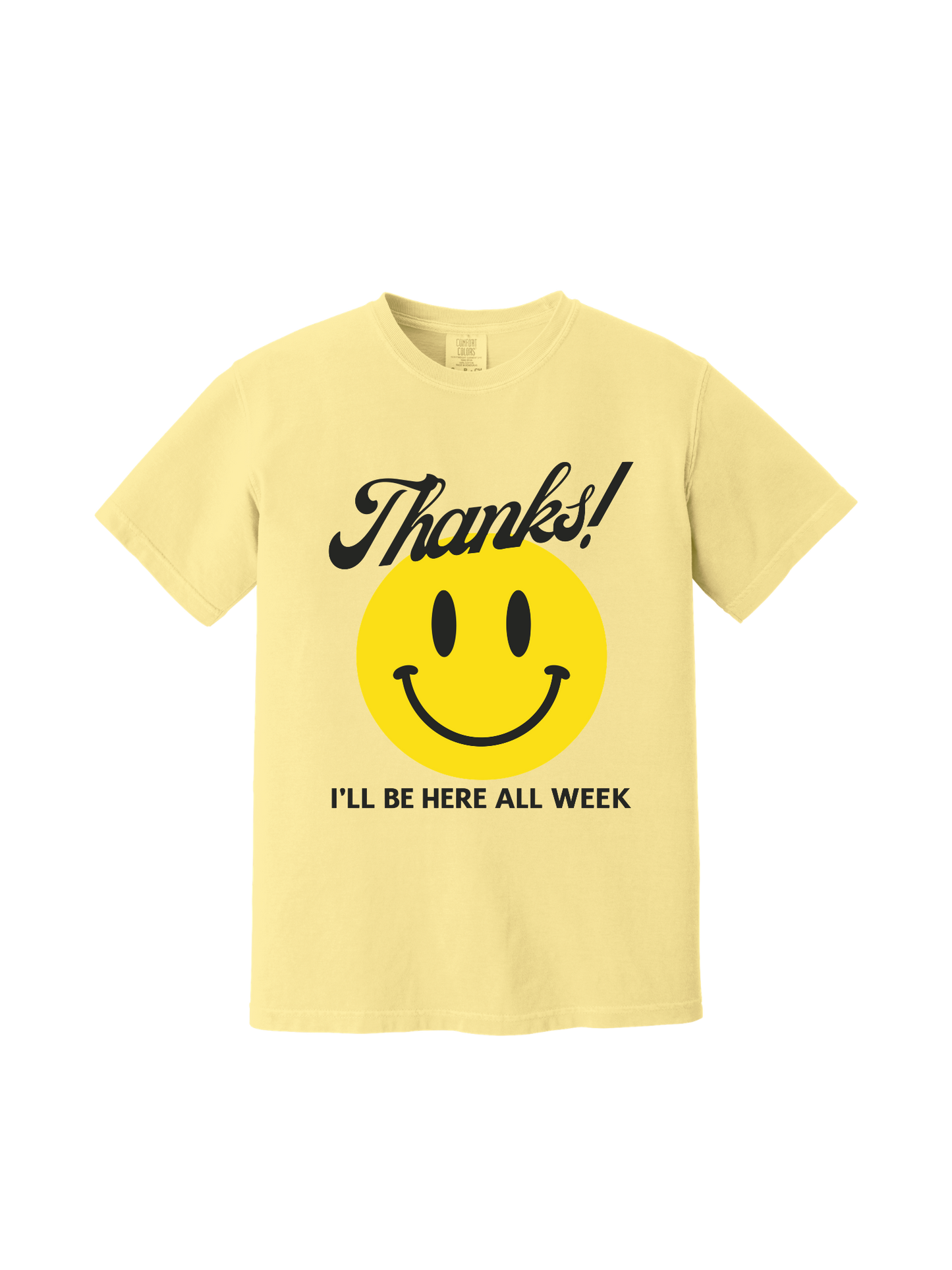 Here All Week Tee