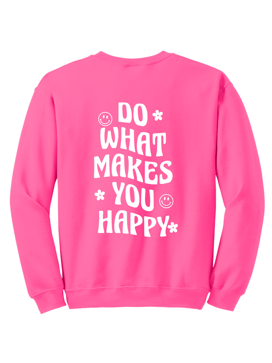 DO WHAT MAKES U HAPPY CREW