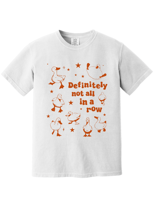 NOT ALL IN A ROW TEE