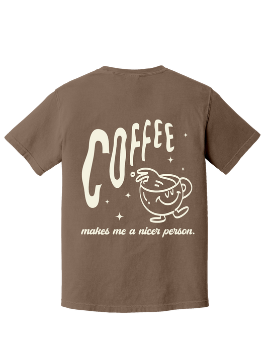 COFFEE MAKES ME NICER TEE