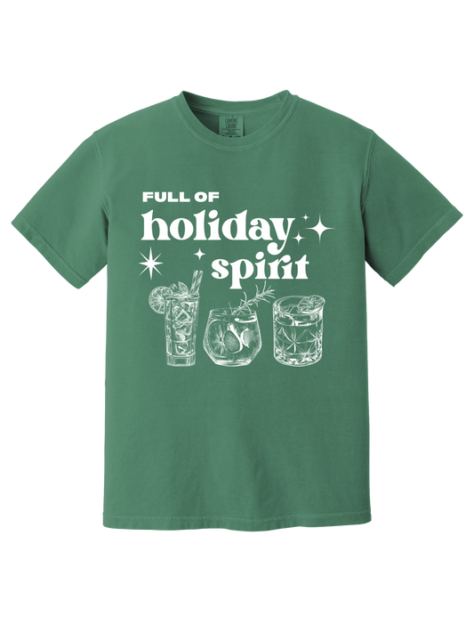 FULL OF HOLIDAY SPIRITS TEE