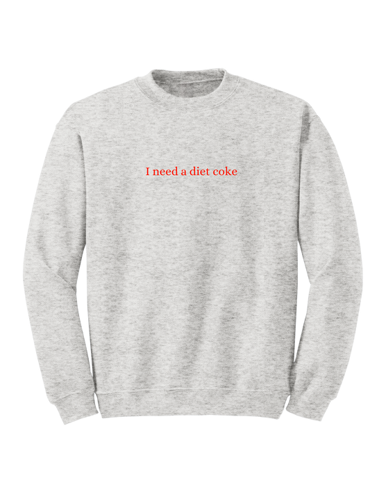 I NEED A DIET COKE CREW