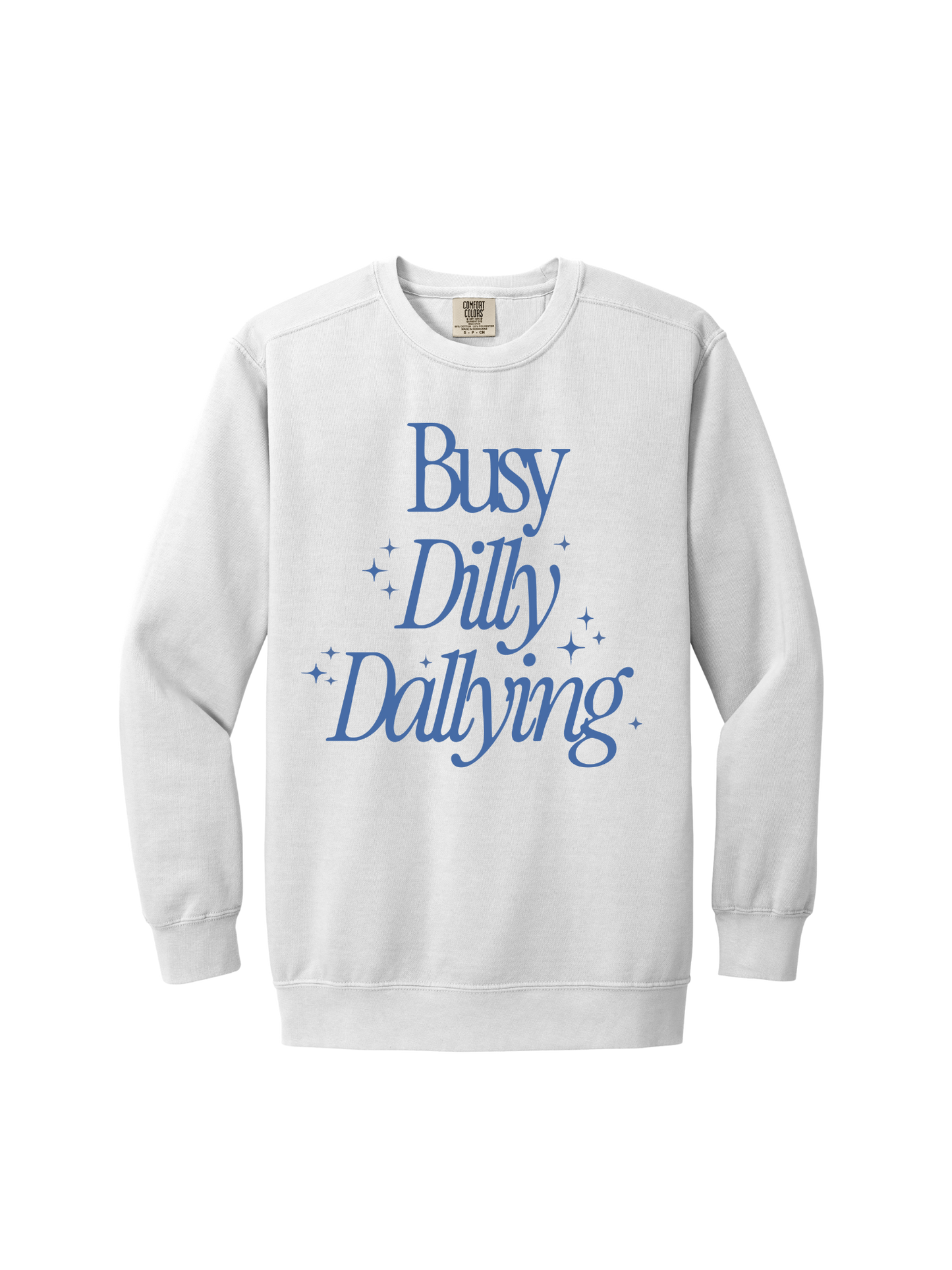 Busy Dilly Dallying Crew