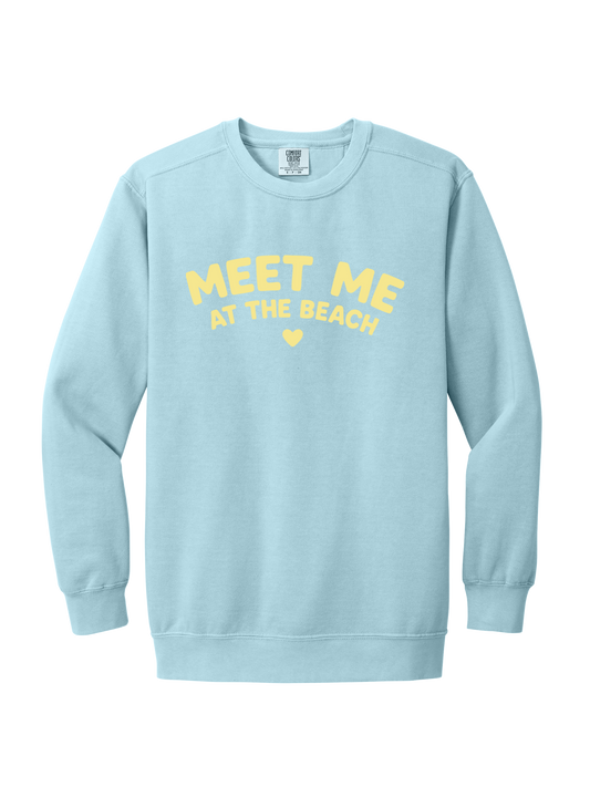 MEET ME AT THE BEACH CREW (COMFORT COLORS)