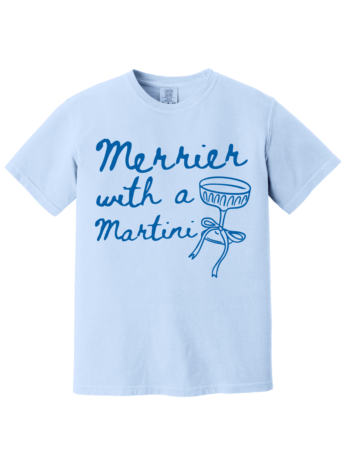 MERRIER WITH A MARTINI TEE