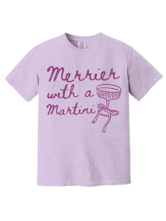 MERRIER WITH A MARTINI TEE