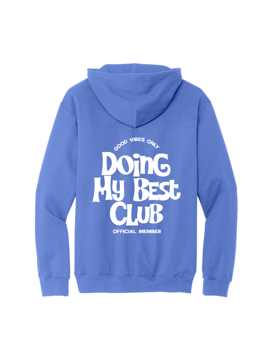 Doing My Best Club Hoodie