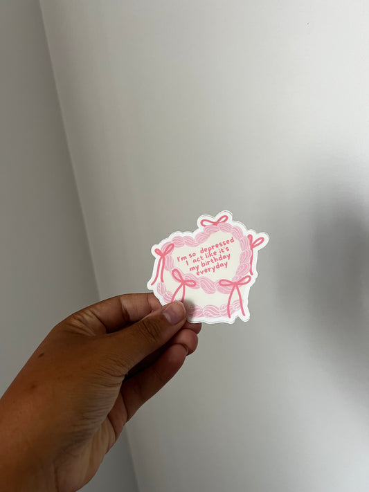 act like its my birthday sticker