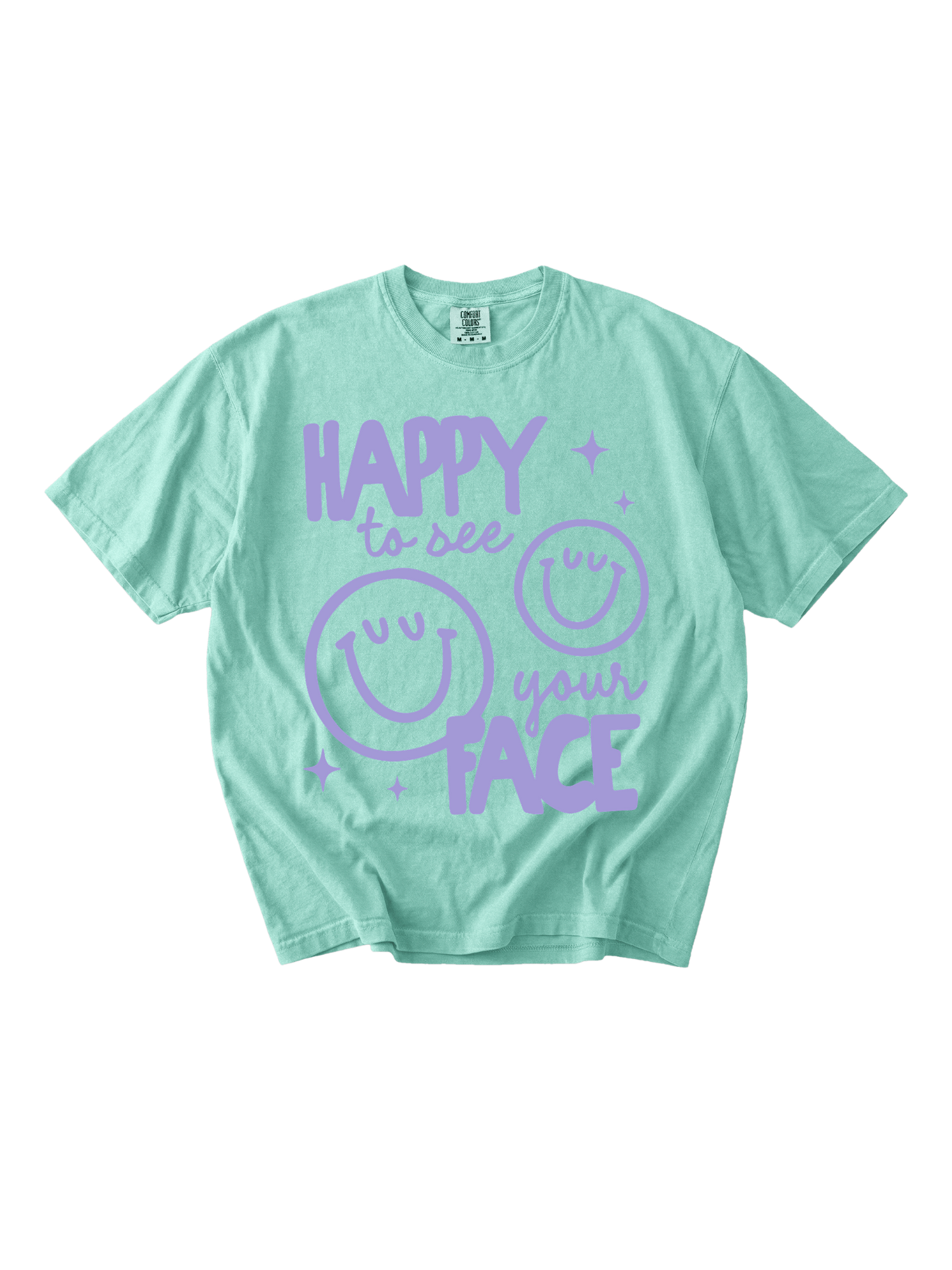 Happy To See Your Face Tee
