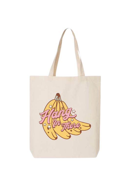 HANG IN THERE TOTE
