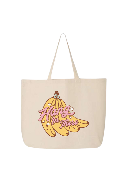 HANG IN THERE TOTE