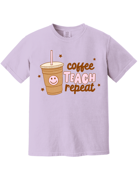 COFFEE, TEACH, REPEAT TEE