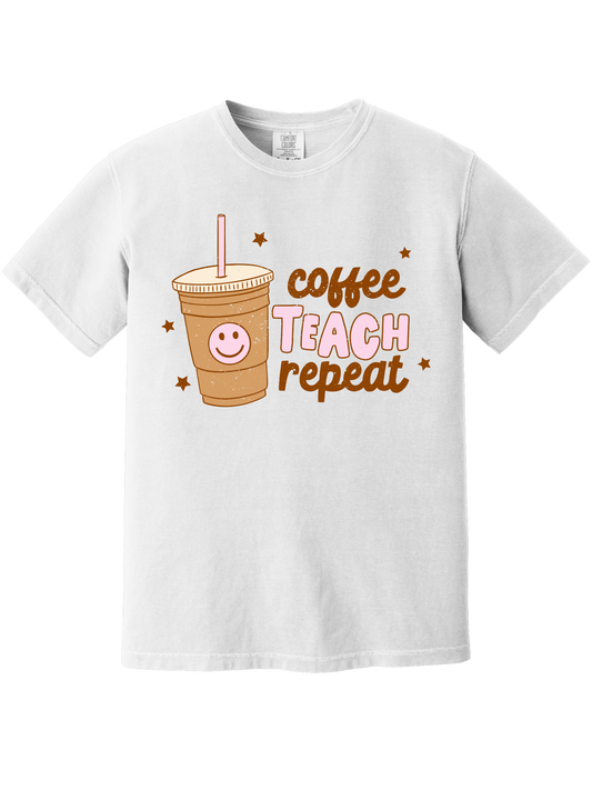 COFFEE, TEACH, REPEAT TEE