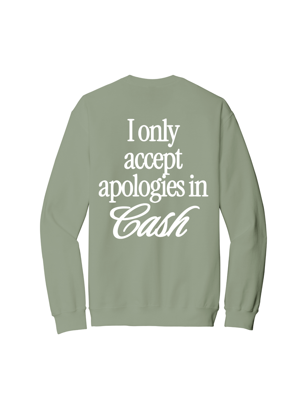 I Accept Apologies In Cash Crew