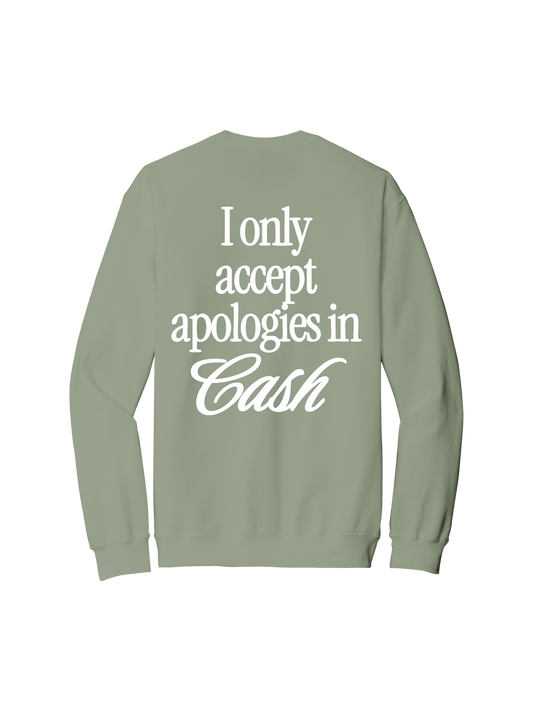 I Accept Apologies In Cash Crew