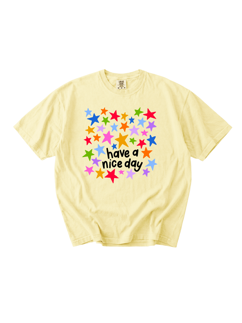 Have A Nice Day Tee