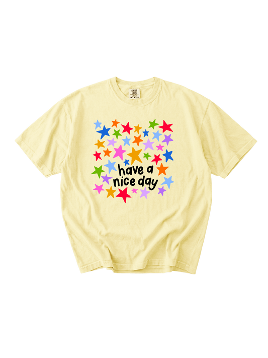 Have A Nice Day Tee