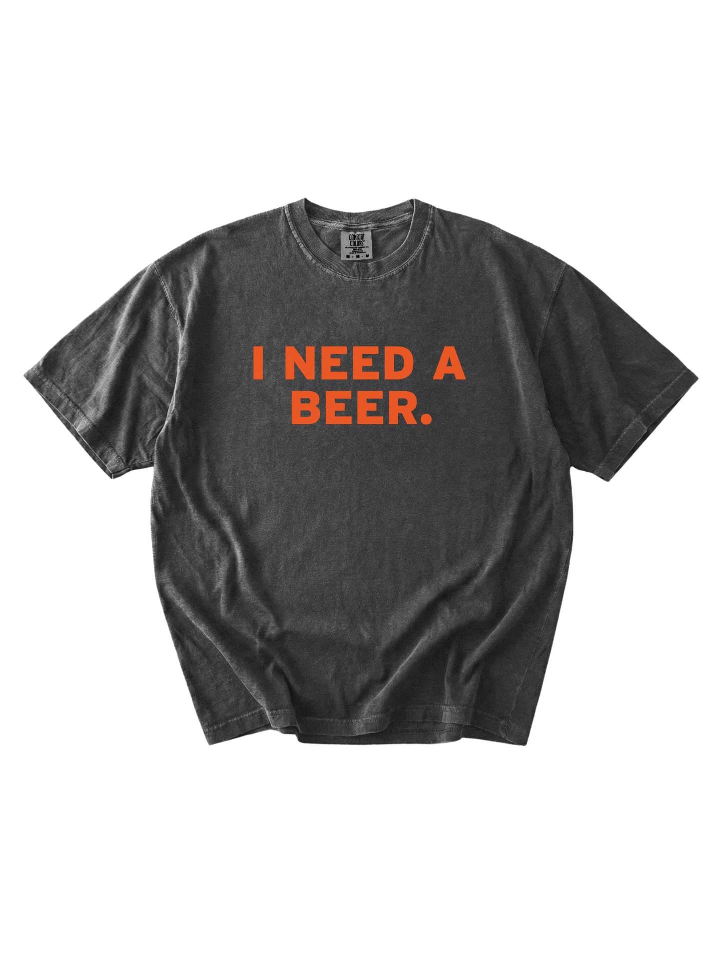 I Need A Beer Tee