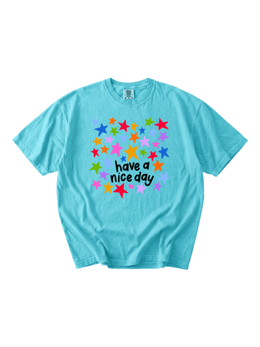 Have A Nice Day Tee