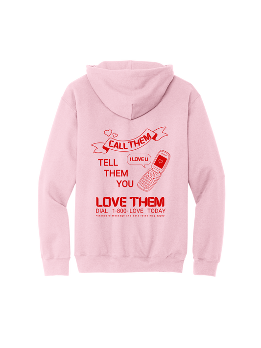 Tell Them You Love Them Hoodie