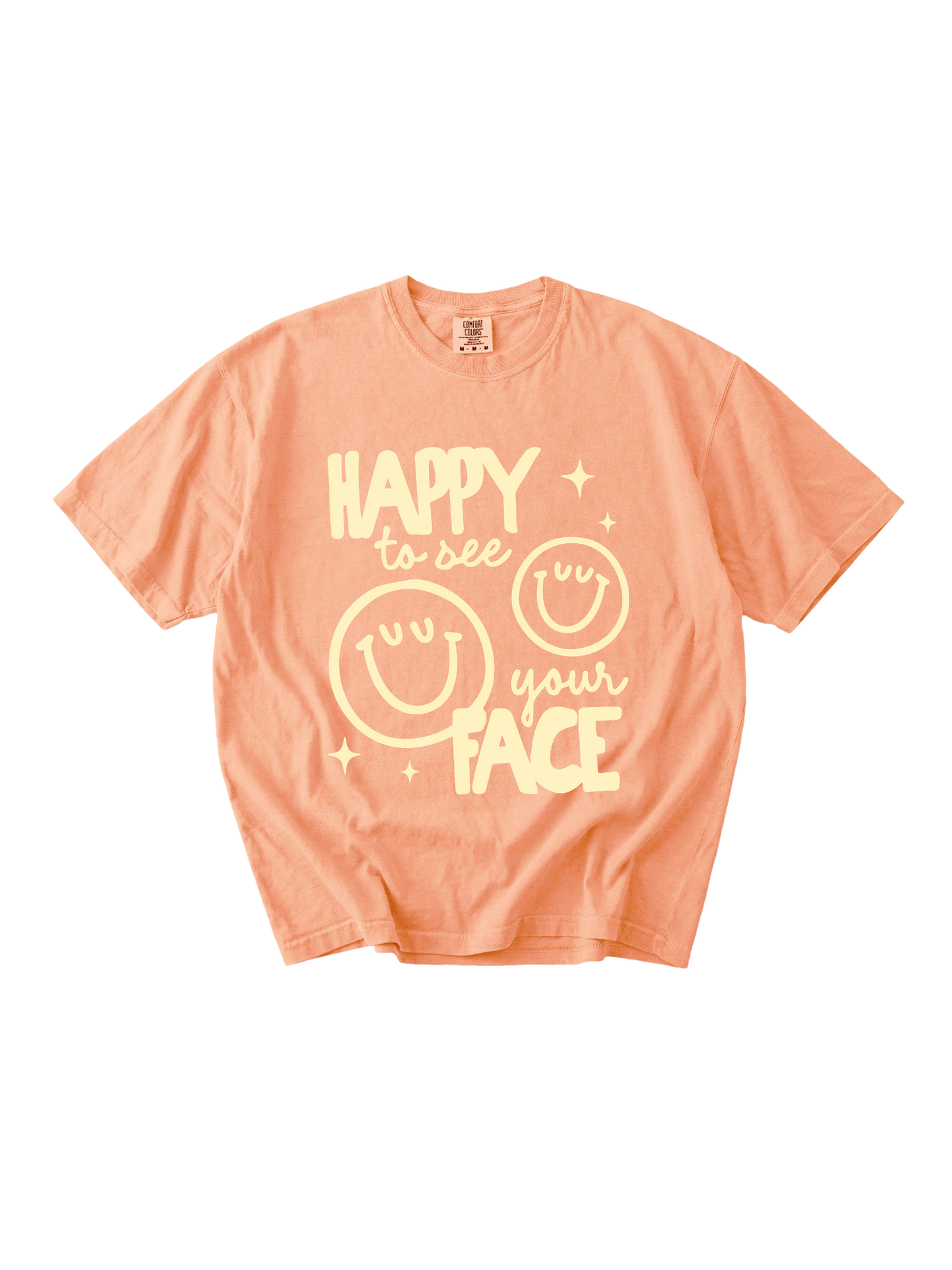 Happy To See Your Face Tee