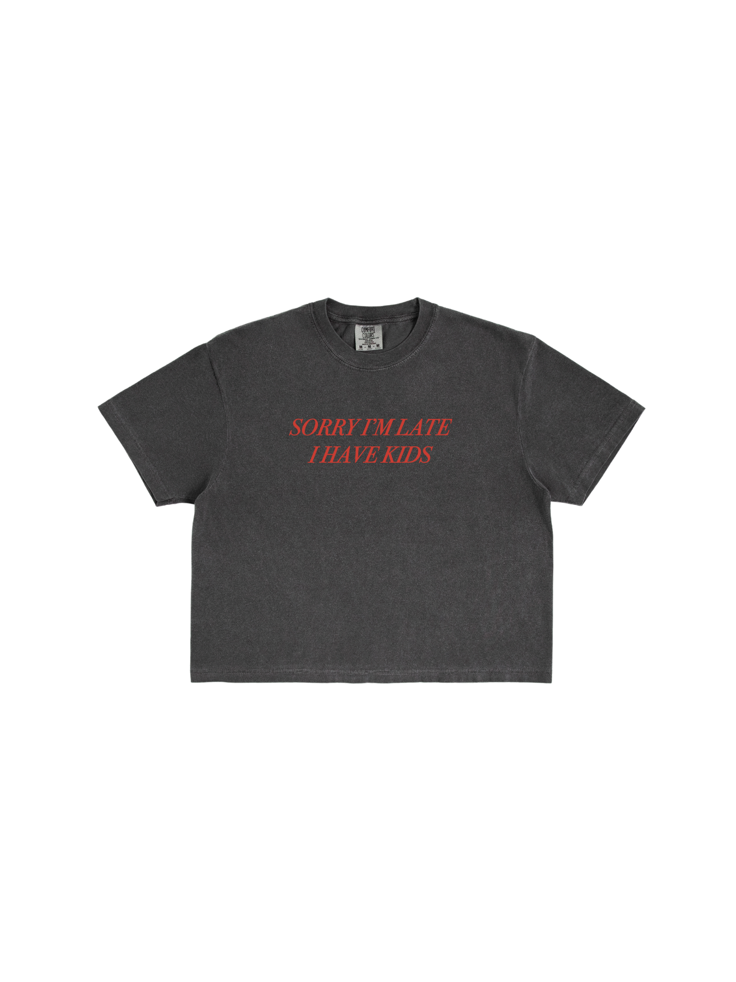 Sorry I'm Late I Have Kids Boxy Tee
