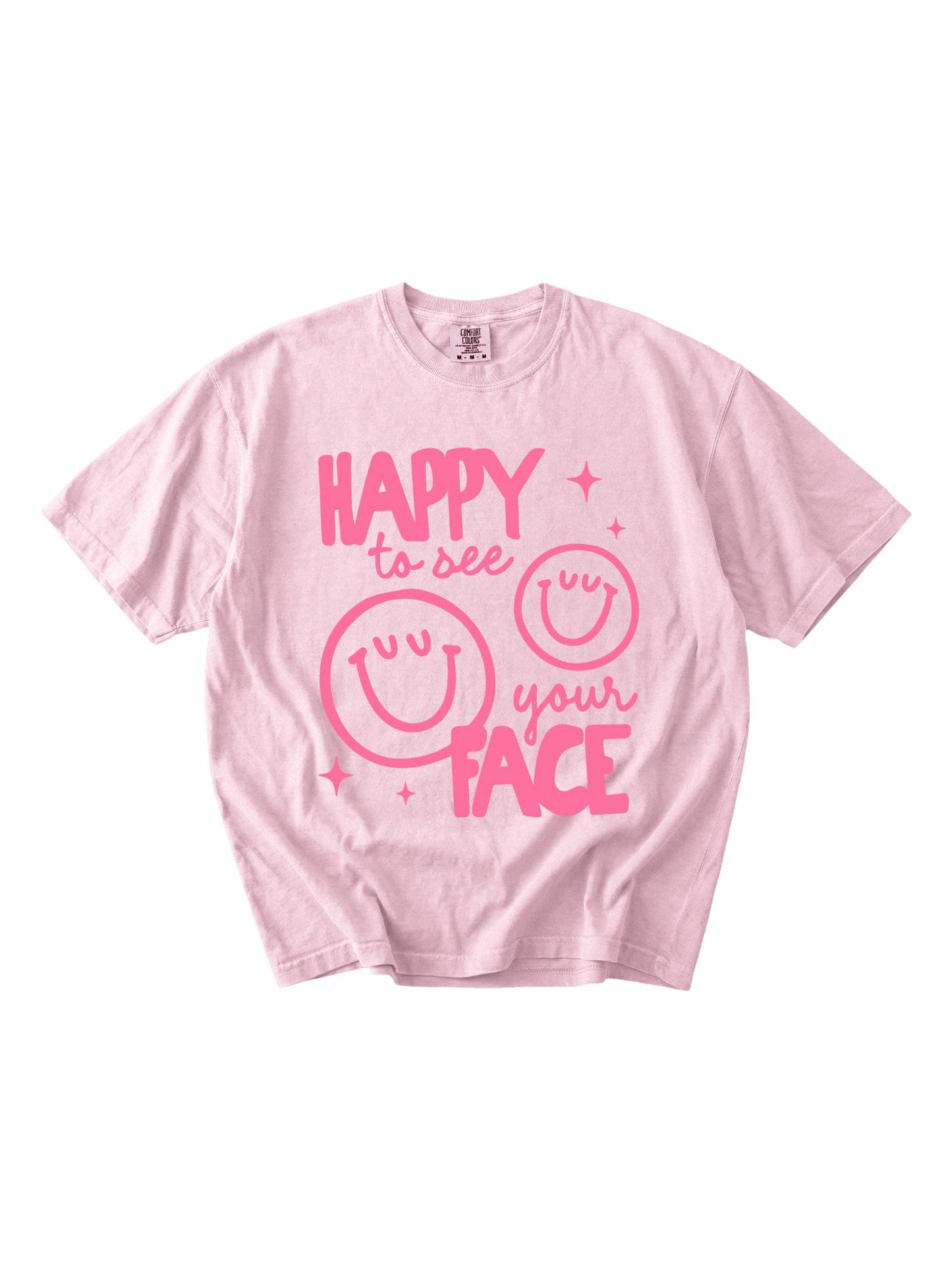 Happy To See Your Face Tee