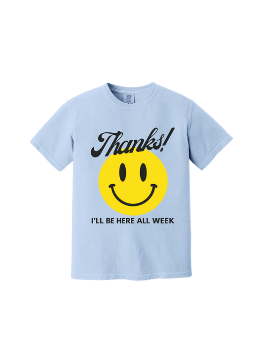 Here All Week Tee