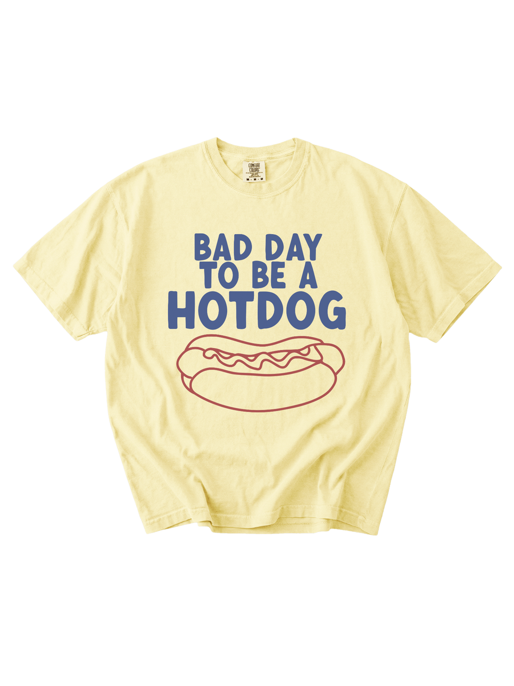 Bad Day To Be A Hotdog Tee