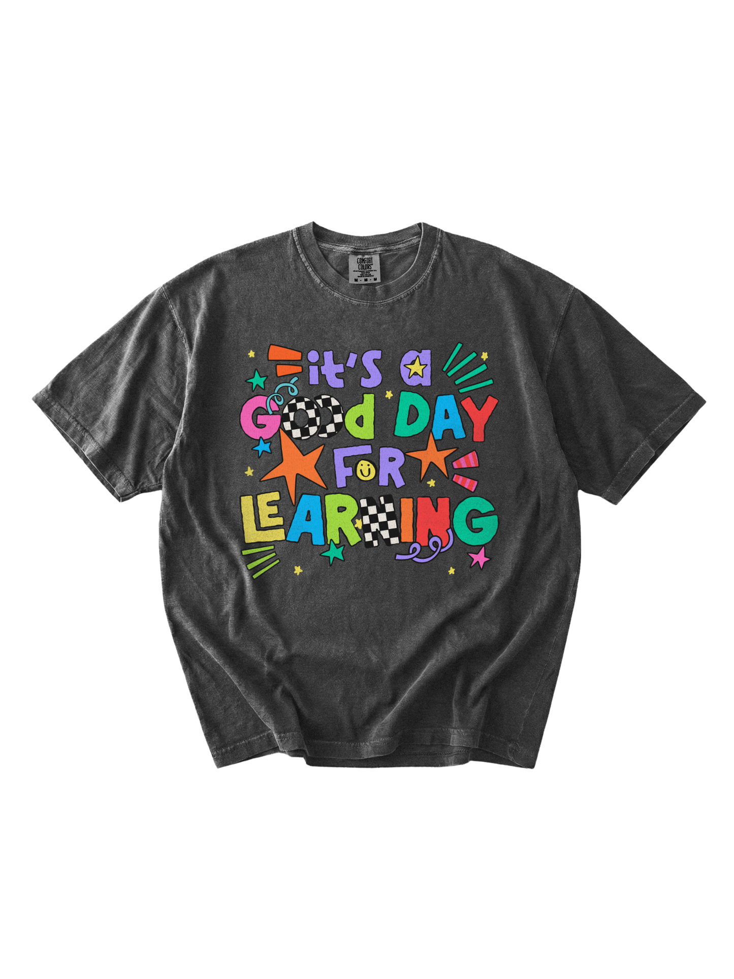It's A Good Day For Learning Tee