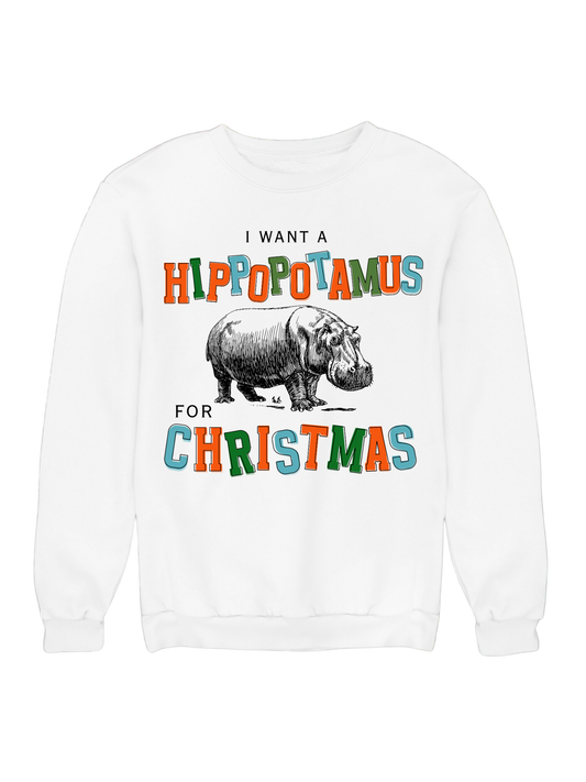 I WANT A HIPPOPOTAMUS FOR CHRISTMAS CREW