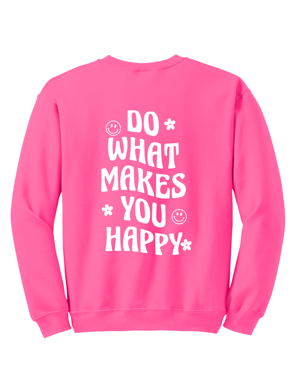 DO WHAT MAKES U HAPPY CREW