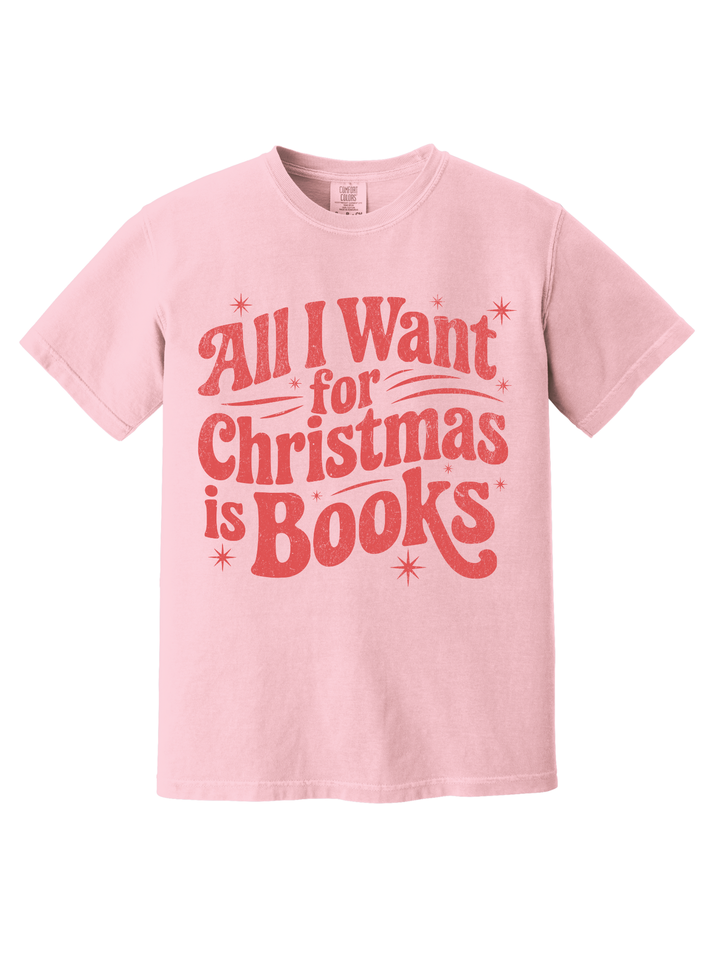 ALL I WANT FOR CHRISTMAS IS BOOKS TEE