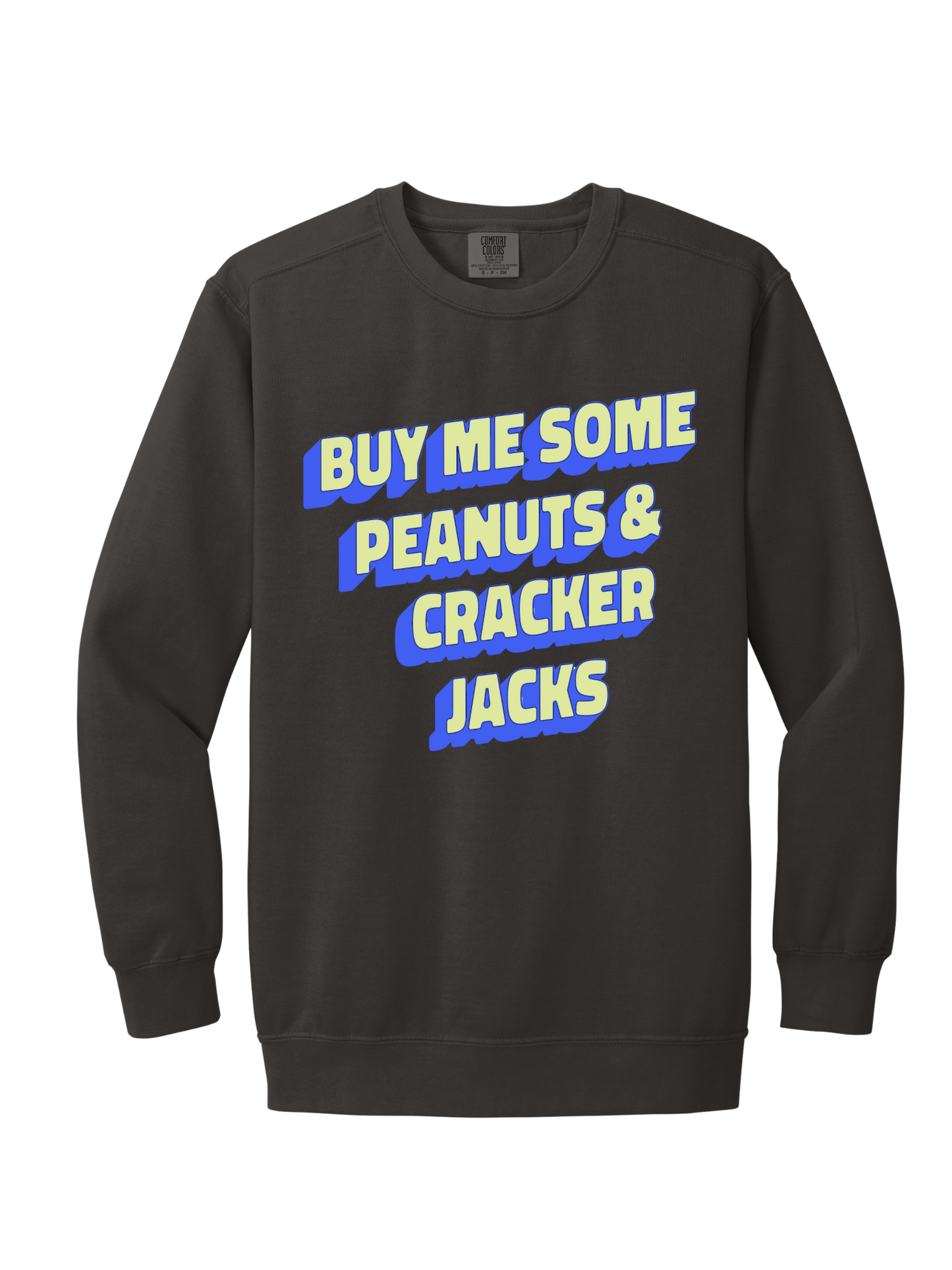 BUY ME SOME PEANUTS CREW (COMFORT COLORS)