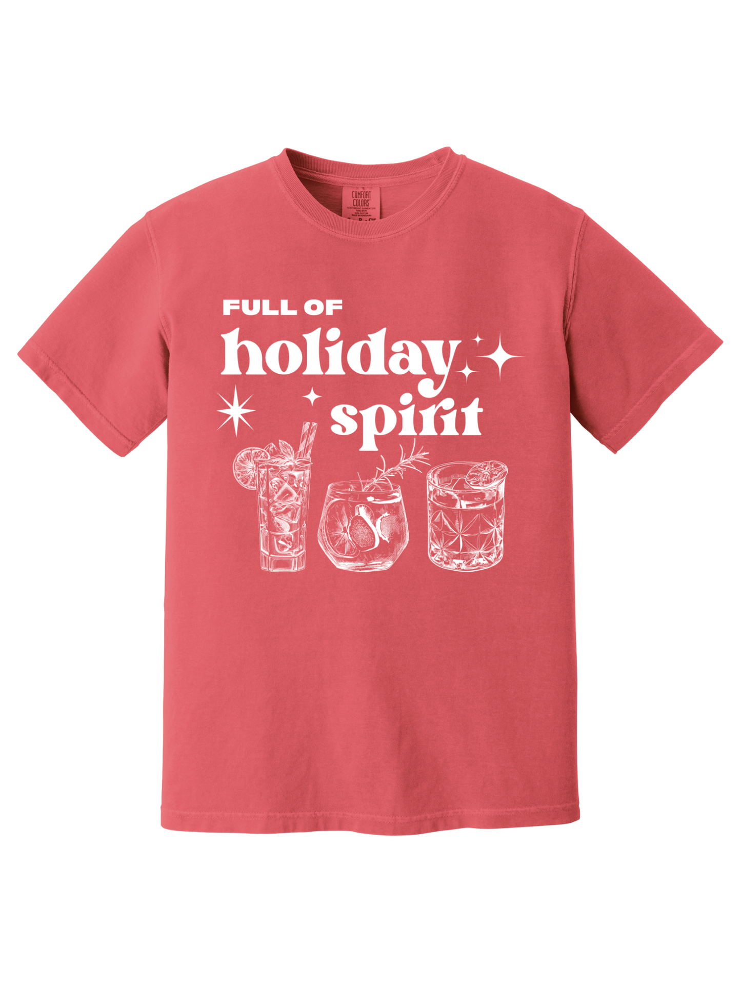 FULL OF HOLIDAY SPIRITS TEE
