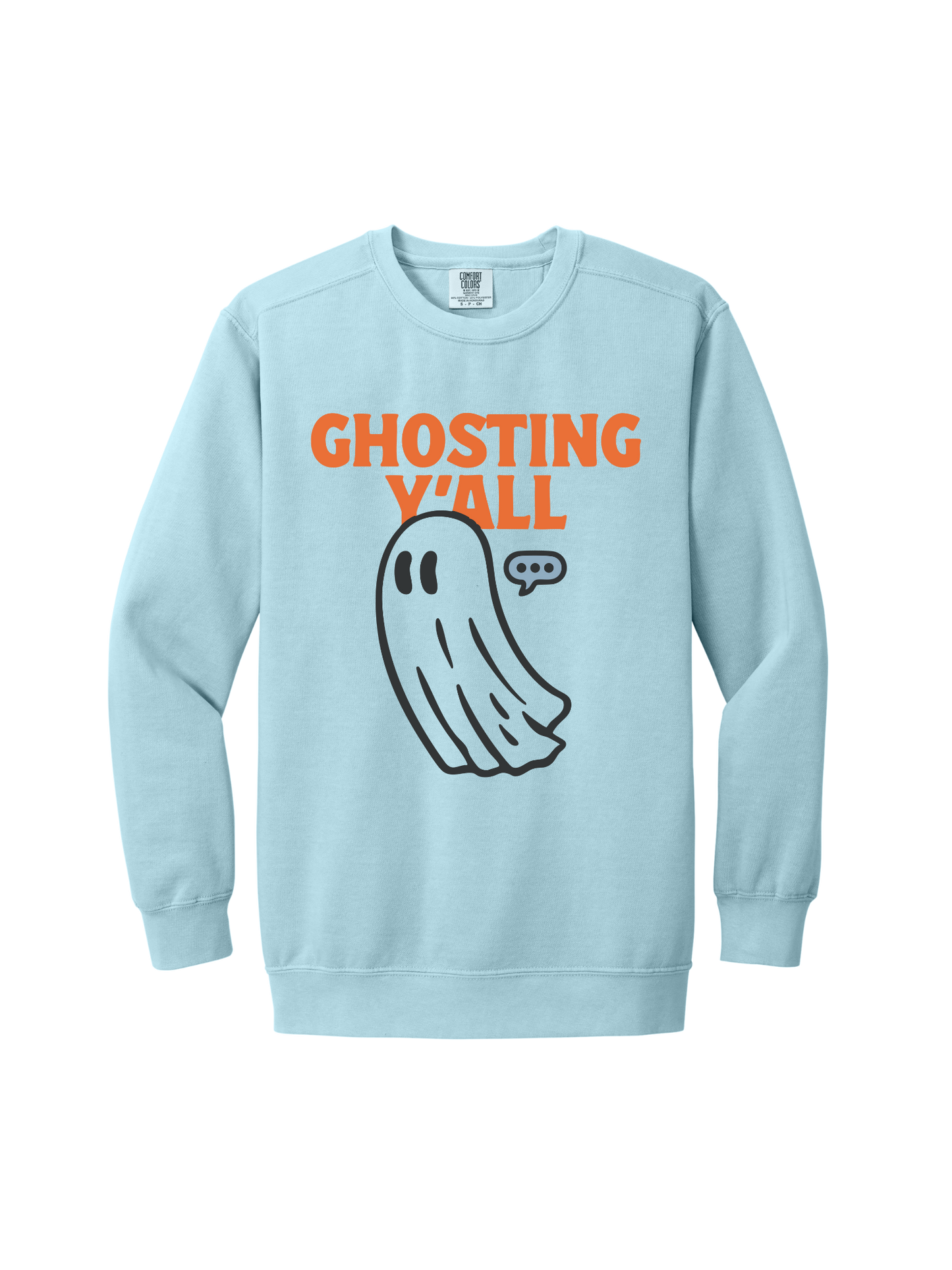 GHOSTING Y'ALL CREW (COMFORT COLORS)